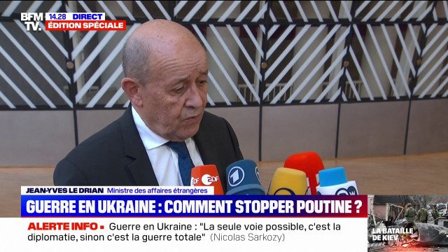 Jean-Yves Le Drian sur la guerre en Ukraine: Les Européens doivent être au rendez-vous aussi en assurant leur propre sécurité