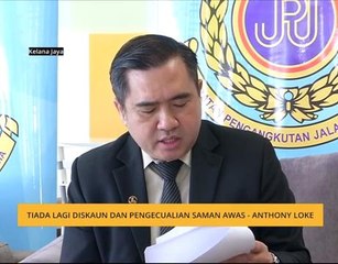 Tiada lagi diskaun dan pengecualian saman AWAS - Anthony Loke