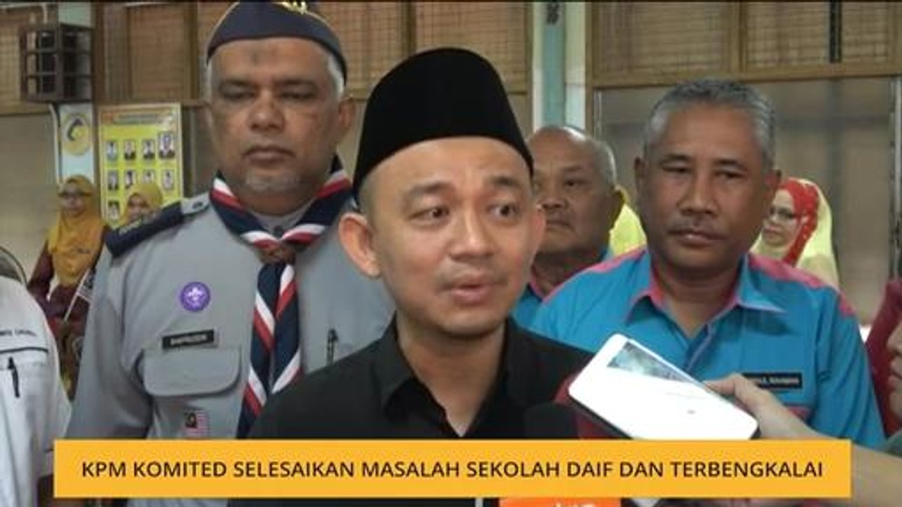 KPM komited selesaikan masalah sekolah daif dan terbengkalai