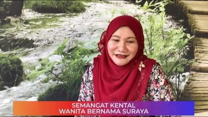 Erti Merdeka: Semangat kental wanita bernama Suraya