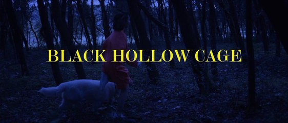Black Hollow Cage Teaser VO