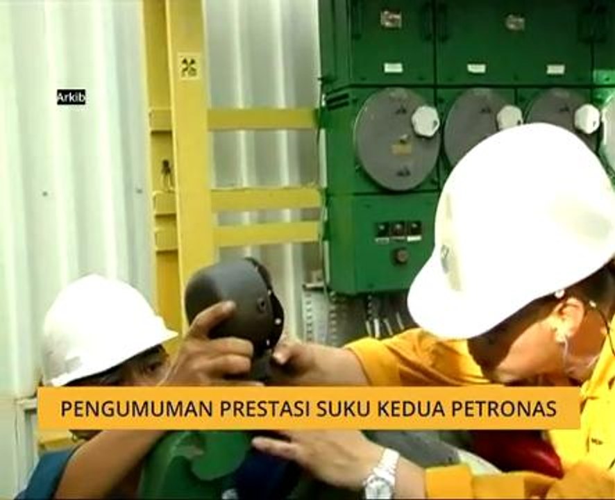 Pengumuman prestasi suku kedua Petronas