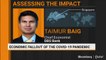 Assessing The Impact Of Covid-19 Outbreak With Taimur Baig