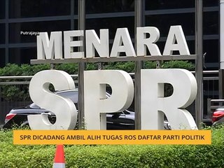 SPR dicadang ambil alih tugas ROS daftar parti politik