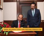 Ismail mulakan tugas hari pertama sebagai KSN