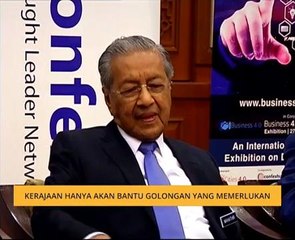 Kerajaan hanya akan bantu golongan yang memerlukan