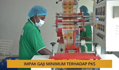 SME: Impak gaji minimum terhadap PKS