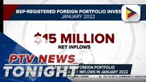 BSP-registered foreign portfolio investments yield net inflows in January 2022