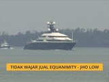 Tidak wajar jual Equanimity - Jho Low