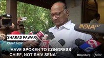 Have Spoken To Congress Chief, Not Shiv Sena: Sharad Pawar