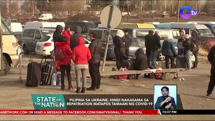 38 Pilipino, inililikas mula sa gulo sa pagitan ng Ukraine at Russia | SONA