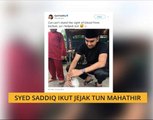 Syed Saddiq ikut jejak Tun Mahathir