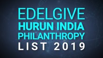 Hurun Report Launches Sixth Edition Of EdelGive Hurun India Philanthropy List