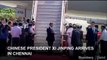 Chinese President Xi Jinping Arrives In Chennai