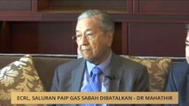 ECRL, dan Saluran Paip Gas Trans-Sabah dibatalkan - Dr Mahathir