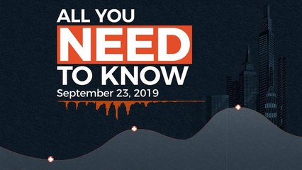 All You Need To Know On September 23, 2019