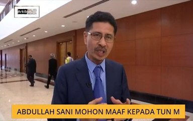 Datuk Abdullah Sani mohon maaf kepada Tun M