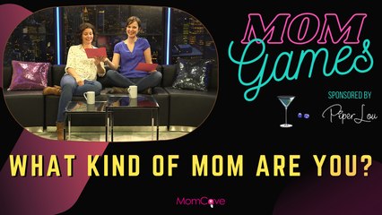 What Kind of Mom are YOU? |  MOM GAMES Sponsored by Piper Lou  | MomCaveTV