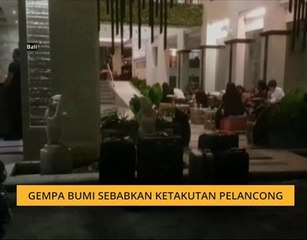Gempa bumi sebabkan ketakutan pelancong