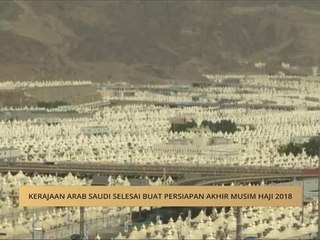 Kerajaan Arab Saudi selesai buat persiapan akhir musim haji 2018