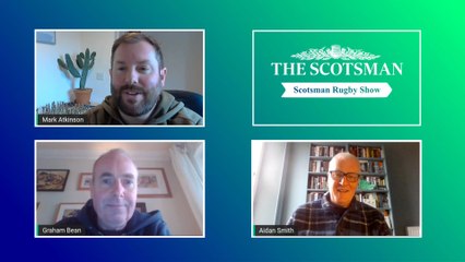 Scotsman Rugby Show: Six Nations SCOvFRA predictions