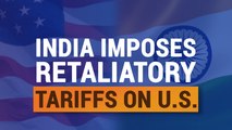 Here Are The Products Impacted As India’s Retaliatory Tariffs On U.S. Products Comes Into Effect