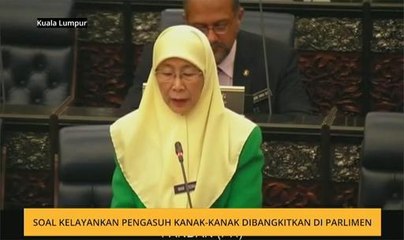 Soal kelayakan pengasuh kanak-kanak dibangkitkan di Parlimen