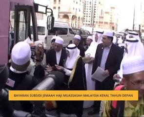 Bayaran subsidi jemaah haji Muassasah Malaysia kekal tahun depan