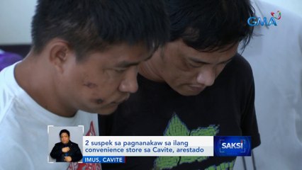 2 suspek sa pagnanakaw sa ilang convenience store sa Cavite, arestado | Saksi