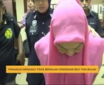 Pengasuh mengaku tidak bersalah cederakan bayi tiga bulan