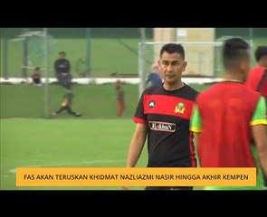 FAS akan teruskan khidmat Nazliazmi Nasir hingga akhir kempen Piala Malaysia