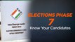 Lok Sabha Elections Phase 7: Know Your Candidates