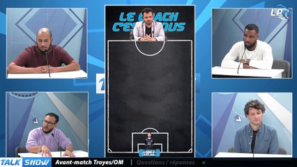 Partie 3 : Avant-match Troyes-OM