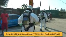 Dua pekerja kilang maut terhidu gas ammonia