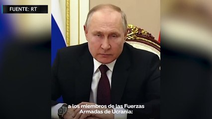Putin anima al ejército ucraniano a rebelarse contra su Gobierno de «drogadictos y neonazis»