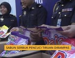 Sabun serbuk pencuci tiruan dirampas