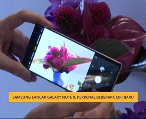 Samsung lancar Galaxy Note 9, perkenal beberapa ciri baru