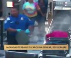 Lapangan terbang di Carolina gempar, beg berasap