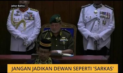 Jangan jadikan Dewan seperti 'sarkas'