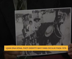 Ujian DNA kenal pasti identiti bayi yang diculik pada 1976