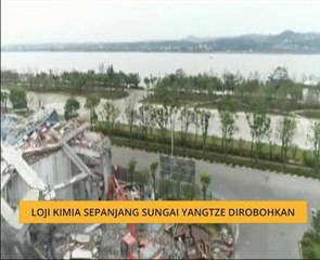 Loji kimia sepanjang Sungai Yangtze dirobohkan