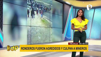 Trujillo: Ronderos denuncian que empresa minera contrató matones para agredirlos