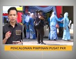 Pencalonan Pimpinan Pusat PKR