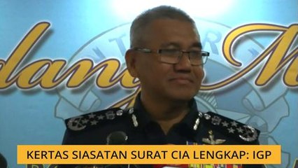 Kertas siasatan surat CIA lengkap: IGP