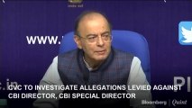 Central Vigilance Commission To Investigate Allegations Against  CBI Director, Special Director
