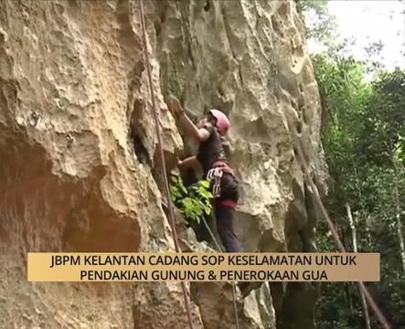 AWANI State [Kelantan]: JBPM Kelantan cadang SOP keselamatan untuk pendakian gunung & penerokaan gua