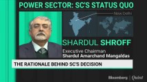 The Rationale Behind SC's Decision: Shardul Shroff