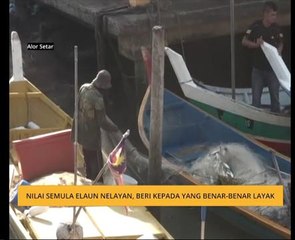 Nilai semula elaun nelayan, beri kepada yang benar-benar layak