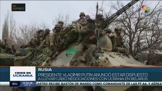 teleSUR 17:30 25-02: Presidente de Rusia declaró estar dispuesto a sostener negociaciones de alto nivel con Ucrania