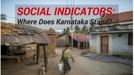 Social Indicators: Where Does Karnataka Stand?